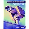 The Retail Loss Prevention Officer: The Fundamental Elements of Retail Security and Safety