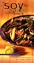 The Soy Sauce Cookbook: Explore the Flavor-Enhancing Power of Asia's Magic Ingredient