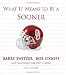 What It Means To Be A Sooner: Barry Switzer, Bob Stoops And Oklahoma's Greatest Players