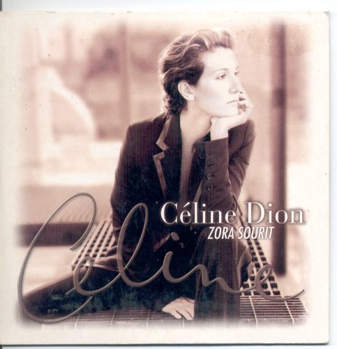 Celine Dion - Zora Sourit - Zortam Music