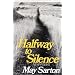 Halfway to Silence: New Poems
