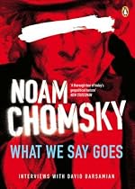 What We Say Goes: Conversations on U.S. Power in a Changing World