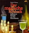 Der magische Schluck