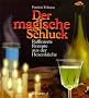 Der magische Schluck
