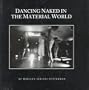 Dancing Naked in the Material World