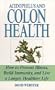 Acidophilus And Colon Health: The Natural Way to Prevent Disease