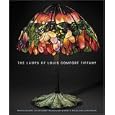 The Lamps of Louis Comfort Tiffany by Martin Eidelberg, Alice Cooney Frelinghuysen, Nancy McClelland, and Lars Rachen