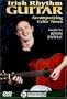 Irish Rhythm Guitar: Accompanying Celtic Tunes