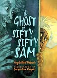 The Ghost of Sifty-Sifty Sam
