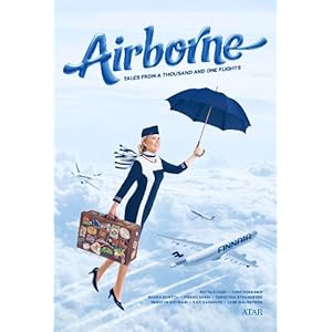 Airborne: Tales from a Thousand and One Flights