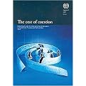 Cost of Coercion (Global Report Under the Follow-up to the Ilo Declaration on Fundamental Principles and Rights at Work, 2009) (Paperback)