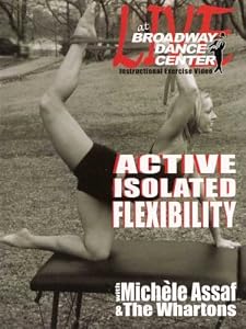 Broadway Dance Center: Active Isolated Flexibility and Stretching For Dancers