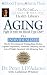 Aging: Fight it with the Blood Type Diet: The Individualized Plan for Preventing and Treating Brain Decline,Cognitive Impairment, Hormonal Deficiency, and the Loss of VitalityAssociated with A
