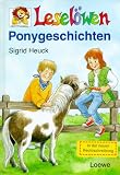 Lesel&ouml;wen Ponygeschichten - Sigrid Heuck