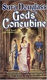 Gods Concubine: Book Two of The Troy Game