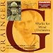 The Grainger Edition Vol. 4 (Werke f�r Blasorchester)
