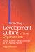 Promoting a Development Culture in Your Organization: Using Career Development as a Change Agent