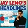 Jay Leno's Headlines: Real but Ridiculous Headlines from America's Newspapers (Books I, II, & III)
