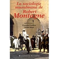 La sociologie musulmane de robert montagne