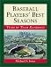 Book Baseball Players' Best Seasons: Team by Team Rankings