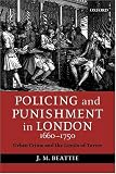 Policing and Punishment in London 1660-1750: Urban Crime and the Limits of Terror