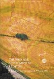 The Iron Age settlement at Ledston : a report on the excavations of 1976 and 1996