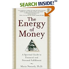 The Energy of Money: A Spiritual Guide to Financial and Personal Fulfillment