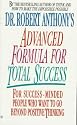 Dr Robert Anthonys Advanced Formula For Total Success