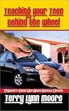 Teaching Your Teen Behind the Wheel: A Parent's Guide for Their Teenage Driver