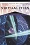 Virtualities: Television, Media Art, and Cyberculture (Theories of Contemporary Culture)