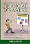 Anyone Can Achieve Financial Disaster