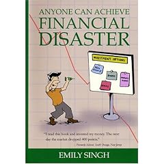 Anyone Can Achieve Financial Disaster