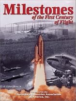 Milestones of the First Century of Flight