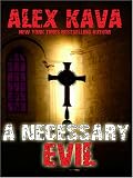 A Necessary Evil