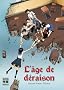 L'�ge de d�raison