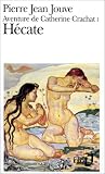 Aventure de Catherine Crachat, tome 1 : H�cate
