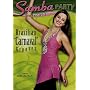 Samba Party Workout 2 - Brazilian Carnival Grooves