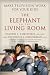  : The Elephant in the Living Room: Make Television Work for Your Kids