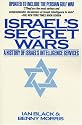 Israel's Secret Wars: A History of Israel's Intelligence Services