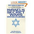Israel's Secret Wars: A History of Israel's Intelligence Services by  Ian Black and Benny Morris