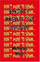 Don't Move to Spain