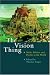 The Vision Thing: Myth, Politics and Psyche in the World
