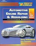 Today's Technician: Automotive Engine Repair and Rebuilding Classroom Manual and Shop Manual (Today's Technician)