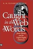 Caught in the Web of Words