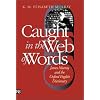 Caught in the Web of Words: James Murray and the Oxford English Dictionary