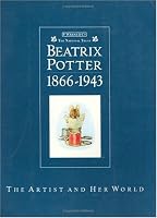 Beatrix Potter: The Artist and Her World 1866-1943