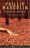 Justicia Salvaje (La Trama)