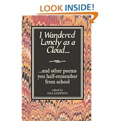 I Wandered Lonely as a Cloud: And Other Poems You Half-Remember from School