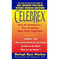 Celebrex :: Cox-2 Inhibitors--the Amazing New Pain Fighters