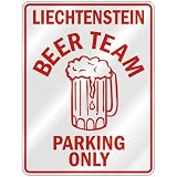  LIECHTENSTEIN BEER TEAM PARKING ONLY  PARKING SIGN COUNTRY LIECHTENSTEIN